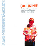 (UN-)DING! - jung + gegenständlich