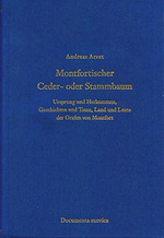 Montfortischer Ceder- oder Stammbaum - Ursprung und Herkommen, Geschichten und Taten, Land und Leute der Grafen von Montfort 