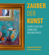  Zauber der Kunst - Schätze aus der Sammlung Bodenseekreis